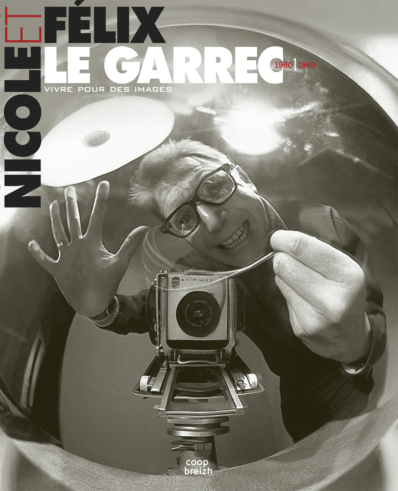 Vivre pour des images (tome 1)